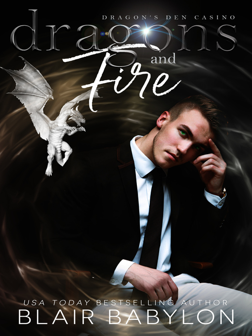 Title details for Dragons and Fire by Blair Babylon - Available